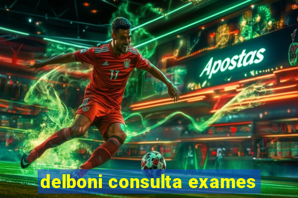 delboni consulta exames